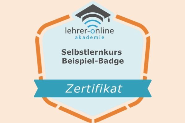Mehr Infos zu den Badges Beispiel-Badge für einen Selbstlernkurs